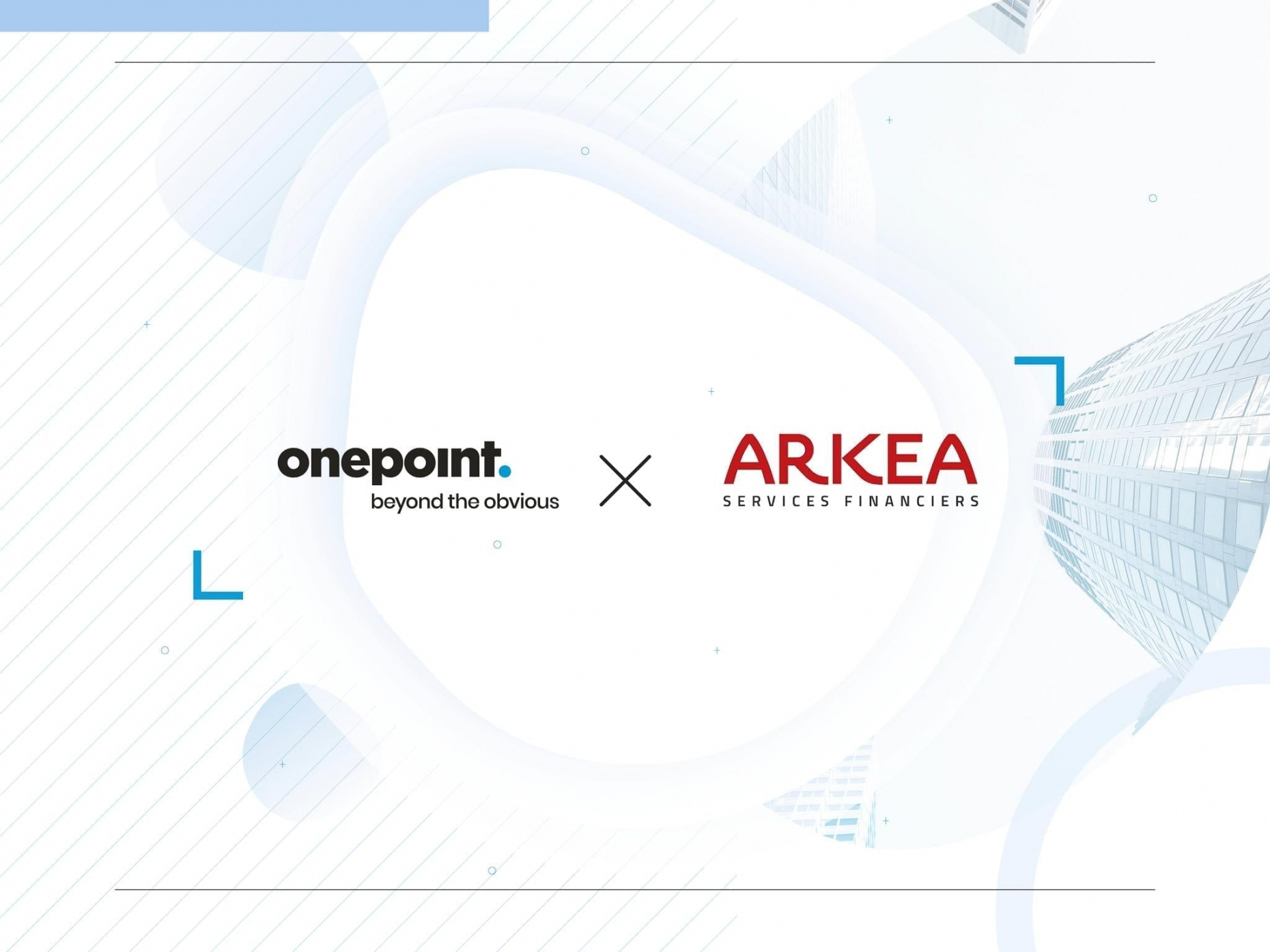 Arkéa s’associe à onepoint pour développer les métiers de la banque de demain