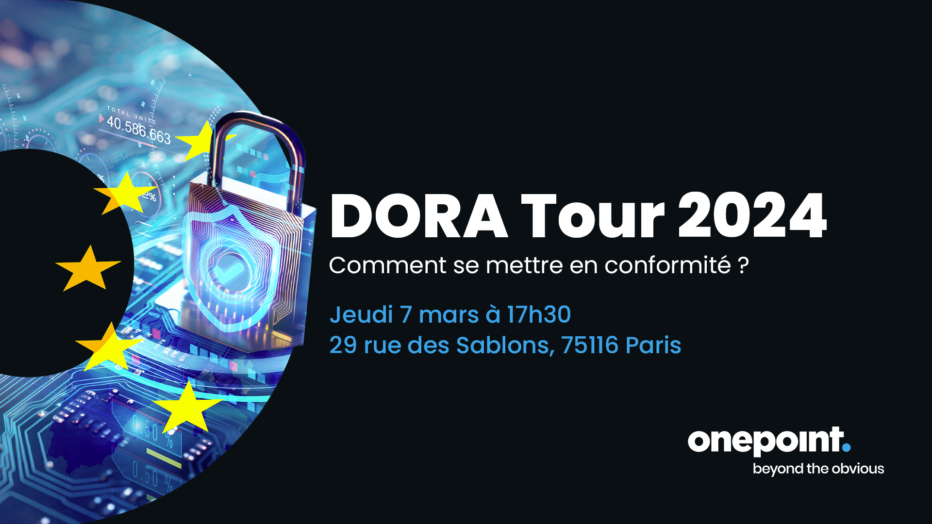 DORA Tour 2024 : Comment se mettre en conformité ? Rendez-vous chez Onepoint à Paris le 7 mars à 17h30