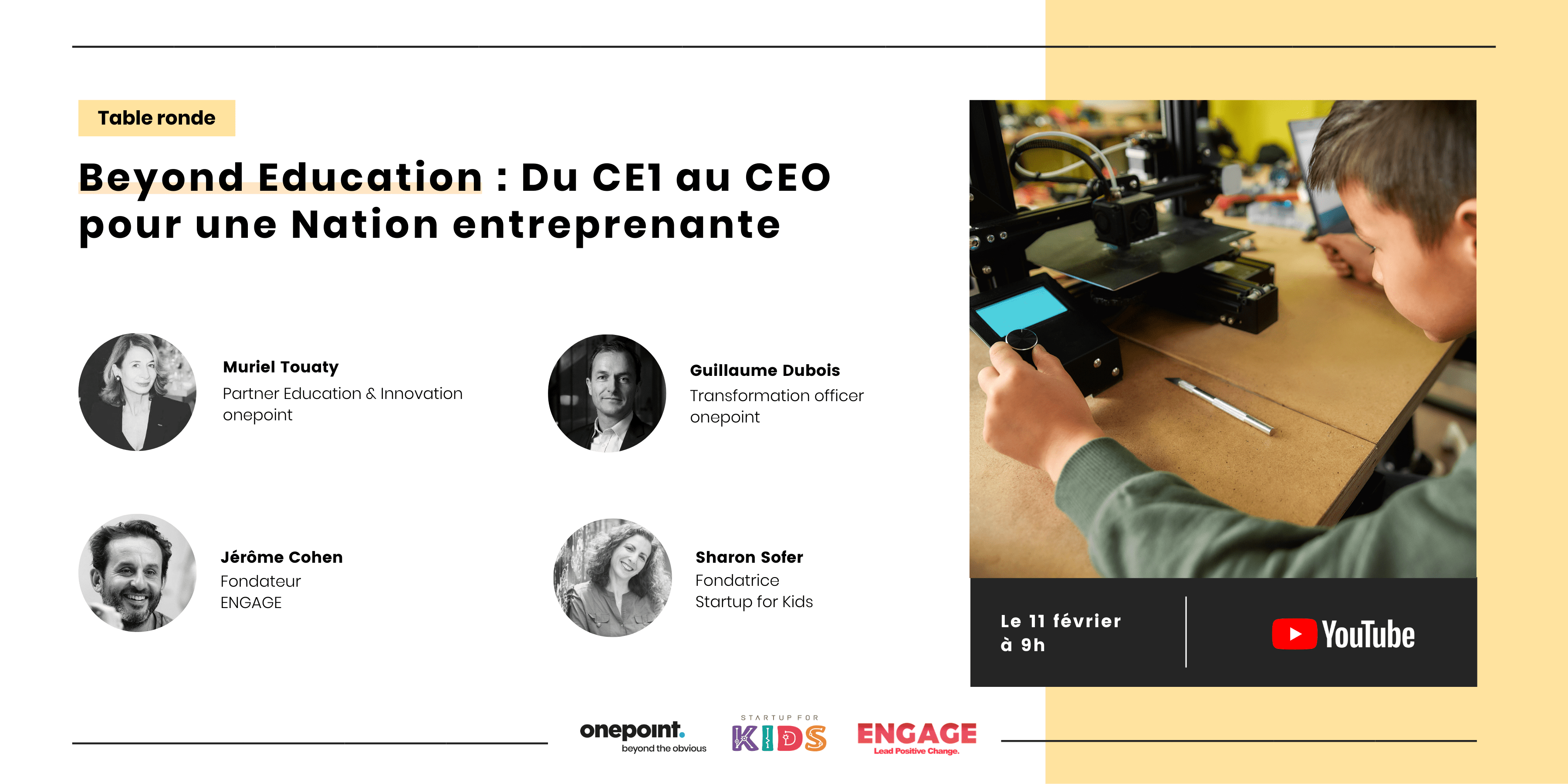 Visuel d'un template pour la promotion de la table ronde "Beyond Education" avec la photo des 4 intervenants et les logos suivants : onepoint, Startup for kids et ENGAGE