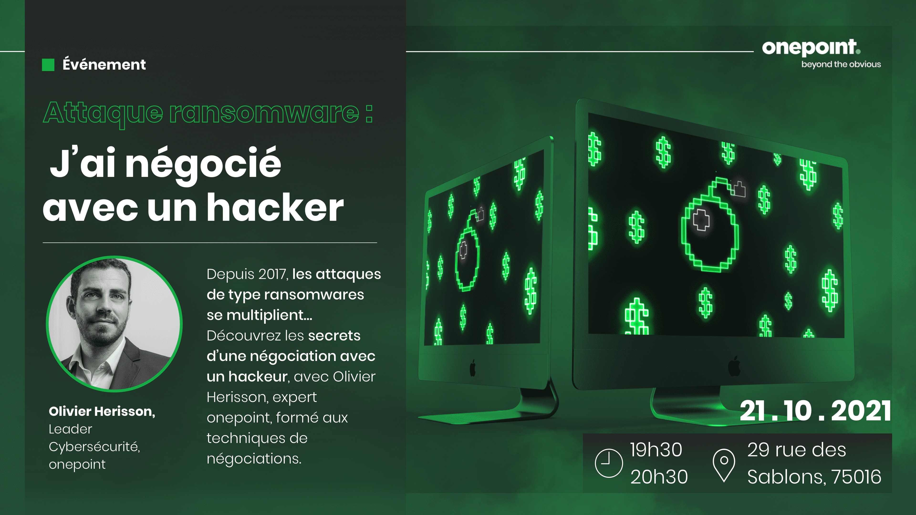 Evénement onepoint : Attaque Ransomware : j'ai négocié avec un hacker